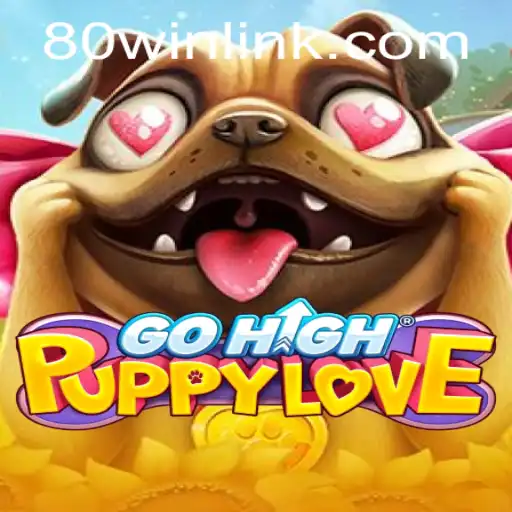 Explore the Magical World of GoHighPuppyLove: A New Gaming Sensation