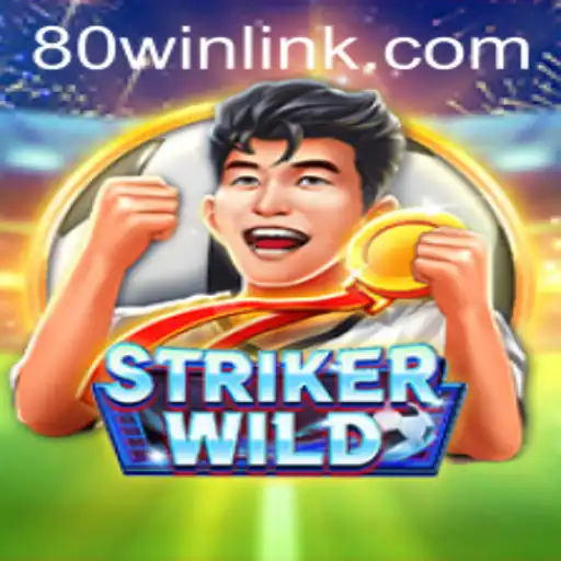 StrikerWILD: A Thrilling Venture into Competitive Gaming with 80win